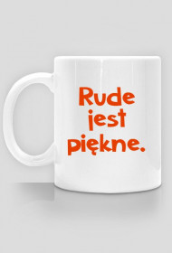 Rude jest piękne kubek