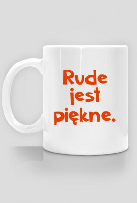 Rude jest piękne kubek
