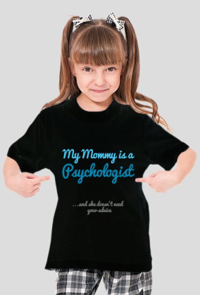 My mommy is a psychologist - niebieska