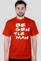BE GENTLEMAN