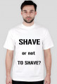 Shave or not to shave?