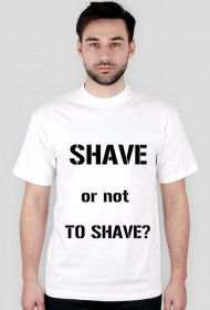 Shave or not to shave?