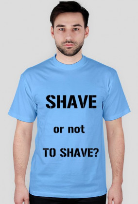 Shave or not to shave?