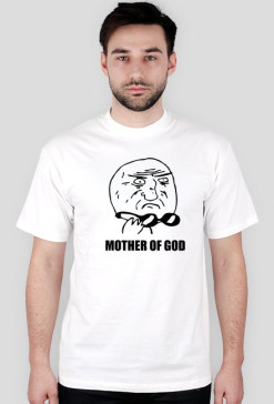 MOTHER OF GOD