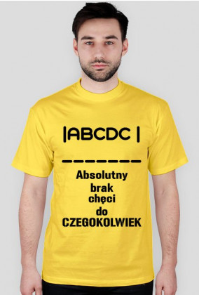 Koszulka męska [ABCDC- Absolutny brak chęci do czegokolwiek]