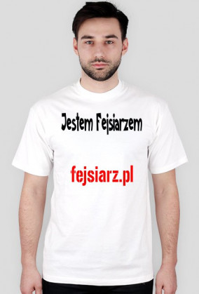 Jestem Fejsiarzem  koszulka męska