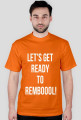 lets get ready to rembol koszulka