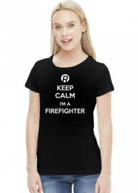 Keep calm I'm a firefighter White