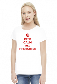 Keep calm I'm a firefighter Red