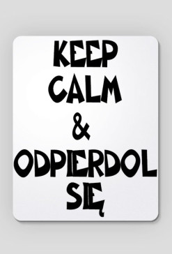 KEEP CALM &