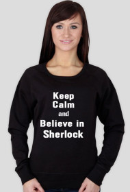 Keep Calm and Believe in Sherlock