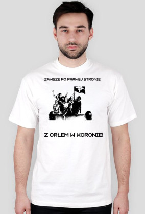 Koszulka z napisem Zawsze po prawej stronie z Orłem w koronie! i grafika  i logiem GNLS