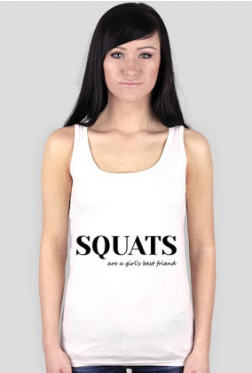 Squats are a girl's best friend; top