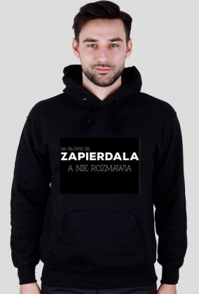Na siłowni się zapierdala, a nie rozmawia; męska bluza z kapturem; czarna