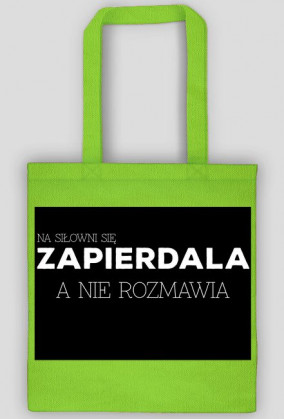 Na siłowni się zapierdala, a nie rozmawia; czarna torba