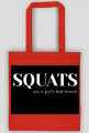 Squats are a girl's best friend; czarna torba