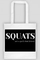 Squats are a girl's best friend; czarna torba