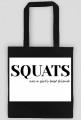 Squats are a girl's best friend; biała torba