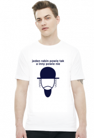 Jeden rabin powie tak, a inny powie nie - wersja I