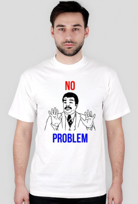 NO PROBLEM