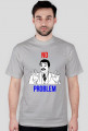 NO PROBLEM