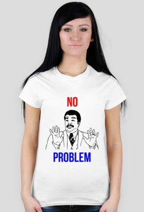 NO PROBLEM