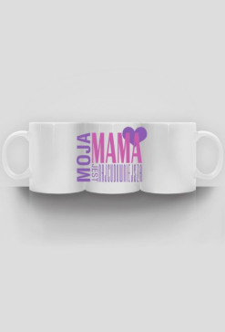 Moja mama jest najcudowniejsza kubek