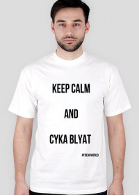 Keep calm and cyka blyat! - men