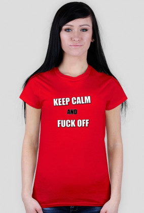 Keep calm and IIII off - kolekcja DAMSKA