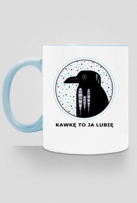 kawkę to ja lubię