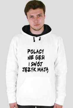 bluza z kapturem -Polacy nie gęsi