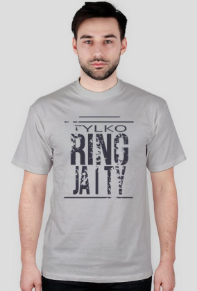 T-shirt "RING, JA I TY"