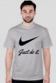 Just do it T-shirt