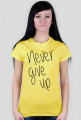 Never give up!