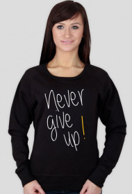 Never give up! bluza