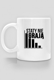 Staty nie grają Kubek