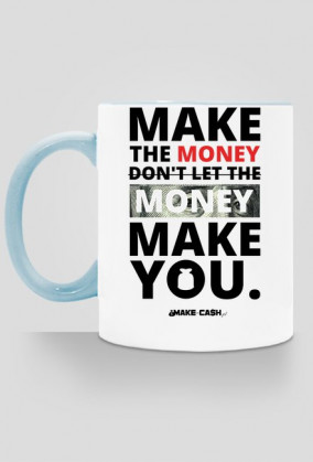 Kubek Make The Money!