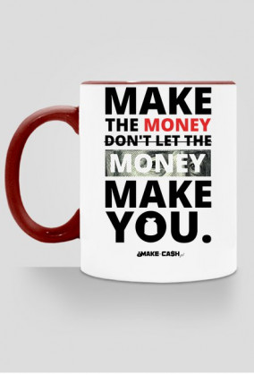 Kubek Make The Money!