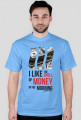 I like THE SMELL of MONEY!