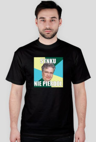Koszulka ,,synku nie pierdol,,