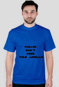 t-shirt  please dont feed wild animals