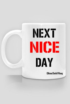 Kubek - NEXT NICE DAY