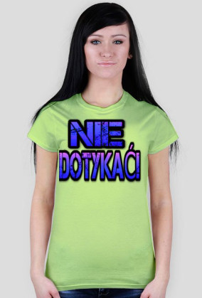 Nie Dotykać