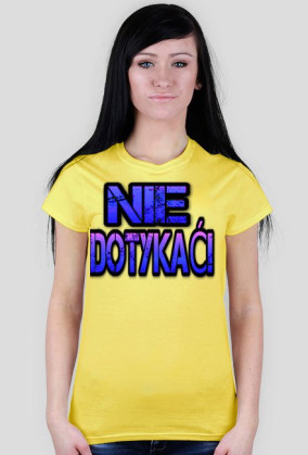 Nie Dotykać