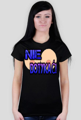 Nie Dotykać