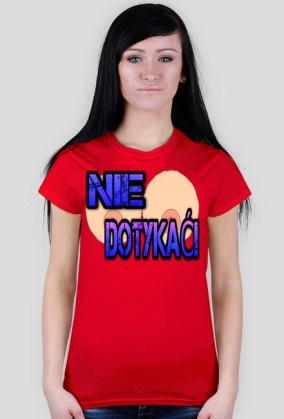 Nie Dotykać