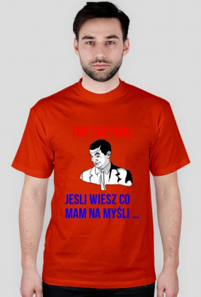 JEŚLI WIESZ CO MAM NA MYŚLI