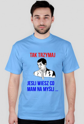 JEŚLI WIESZ CO MAM NA MYŚLI