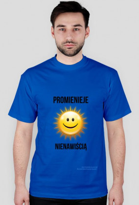 Promienieje nienawiścią M
