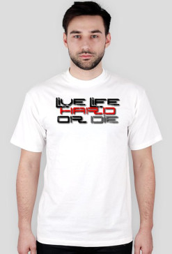 Live Life Hard